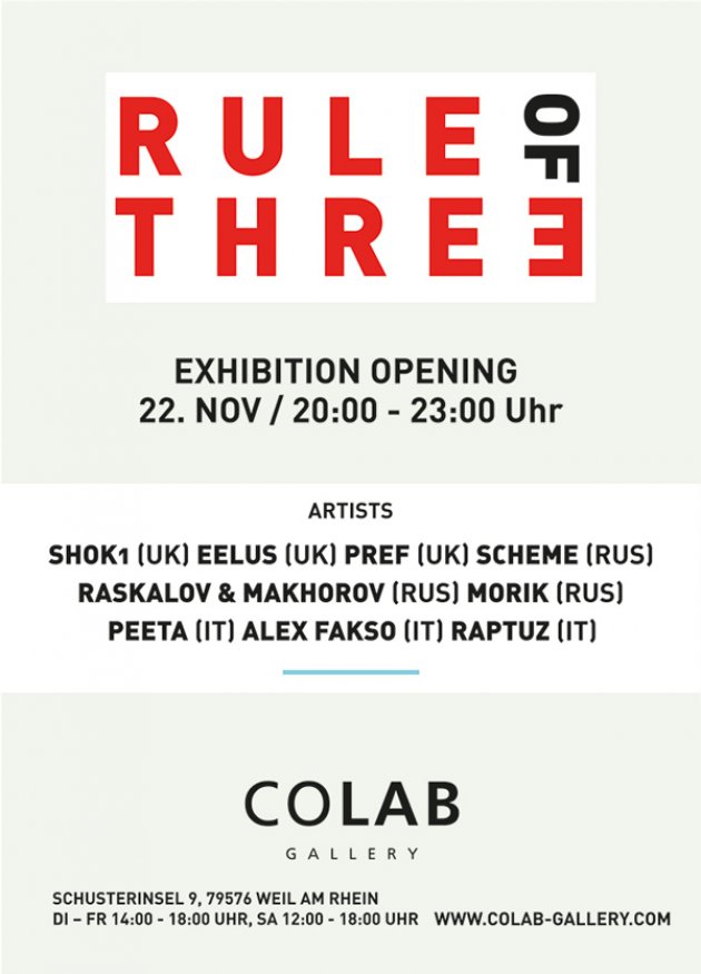 Rule of Three Ausstellung, Exhibition, Shok1, Eelus, Pref, Scheme, Raskalov & Makhorov, Makhorov, Morik, Peeta, Alex Fasko, Raptuz, Weil am Rhein, Carhartt Gallery, Colab Gallery, Schusterinsel 9